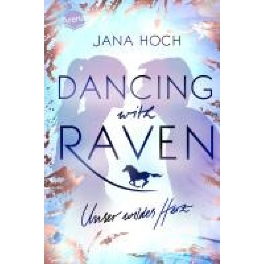 9783401512983 - Hoch Jana Dancing with Raven Unser wildes Herz