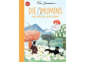 9783401602806 - Tove Jansson - GEBRAUCHT Die Mumins Eine drollige Gesellschaft - Preis vom 23112023 060748 h