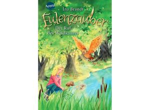 9783401604589 - Der Ruf des Waldkauzes   Eulenzauber Bd11 - Ina Brandt Gebunden