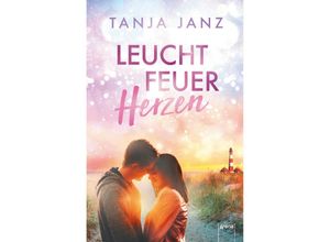 9783401605470 - Leuchtfeuerherzen - Tanja Janz Kartoniert (TB)