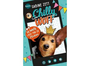 9783401605654 - Die Welt liegt mir zu Pfoten   Chilly Wuff Bd1 - Sabine Zett Gebunden