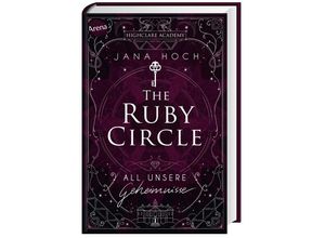 9783401606712 - All unsere Geheimnisse   The Ruby Circle Bd1 - Jana Hoch Gebunden