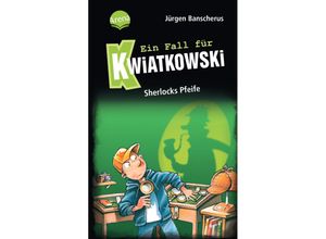 9783401607177 - Sherlocks Pfeife   Ein Fall für Kwiatkowski Bd26 - Jürgen Banscherus Gebunden