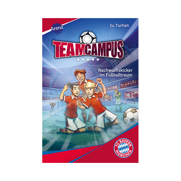 9783401607924 - Turhan Su Team Campus (2) Nachwuchskicker im Fußballtraum