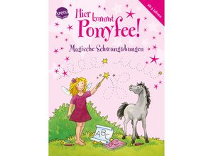 9783401703664 - Hier kommt Ponyfee! - Magische Schwungübungen - Barbara Zoschke Kartoniert (TB)