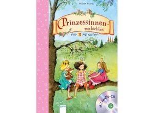 9783401706931 - Prinzessinnengeschichten für 3 Minuten m Audio-CD - Milena Baisch Gebunden