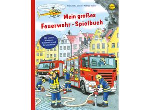 9783401709895 - Mein großes Feuerwehr-Spielbuch - Franziska Jaekel Pappband