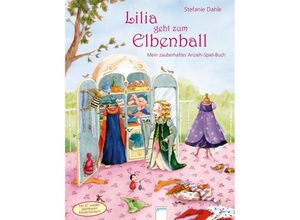 9783401710440 - Lilia geht zum Elbenball   Lilia die kleine Elbenprinzessin Bd4 - Stefanie Dahle Pappband