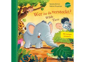 9783401710563 - Wer ist da versteckt? Wilde Tiere - Sandra Grimm Pappband