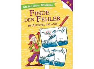 9783401711195 - Rate dich schlau!   Rate dich schlau! Finde den Fehler - Im Abenteuerland - Judith Ganter Kartoniert (TB)