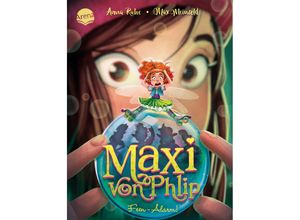 9783401715827 - Feen-Alarm!   Maxi von Phlip Bd3 - Anna Ruhe Gebunden