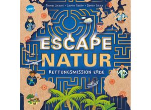 9783401718101 - Escape Natur Rettungsmission Erde - Thomas Jacquet Laurine Gautier Kartoniert (TB)