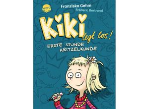 9783401718897 - Franziska Gehm - GEBRAUCHT Kiki legt los! Erste Stunde Kritzelkunde Eine schwungvoll-witzige Schulgeschichte neue Freundschaften und die großen Fragen einer kleinen  ab 6 Jahren zum Vorlesen und Selberlesen - Preis vom 14112023 060849 h