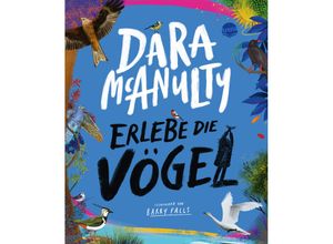 9783401718965 - Erlebe die Vögel - Dara McAnulty Gebunden