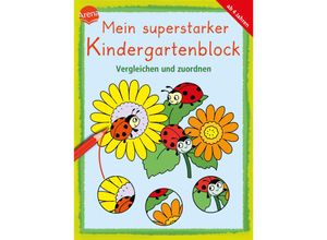 9783401719337 - Mein superstarker Kindergartenblock Vergleichen und Zuordnen - Angela Fischer-Bick Stefan Seidel Edith Thabet Kartoniert (TB)