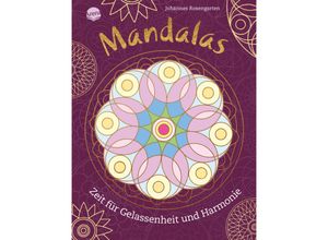 9783401719429 - Mandalas Zeit für Gelassenheit und Harmonie - Johannes Rosengarten Kartoniert (TB)