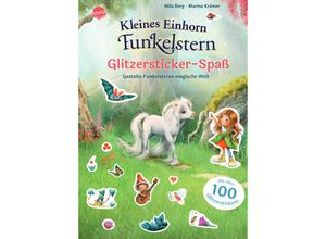 9783401719443 - Kleines Einhorn Funkelstern Glitzersticker-Spaß Gestalte Funkelsterns magische Welt - Mila Berg Geheftet