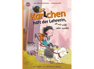 9783401719573 - Karlchen hilft der Lehrerin - ob sie will oder nicht (2) - Lisa-Marie Dickreiter Andreas Götz Gebunden