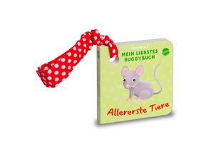 9783401719825 - Mein liebstes Buggybuch Allererste Tiere Pappband