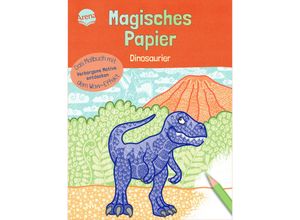 9783401720357 - Magisches Papier - Das Malbuch mit dem Wow-Effekt Dinosaurier - Melanie Kraft Kartoniert (TB)