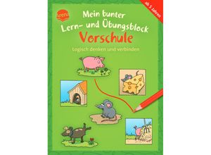 9783401720470 - Mein bunter Lern- und Übungsblock Vorschule Logisch denken und verbinden - Carola Schäfer Kartoniert (TB)