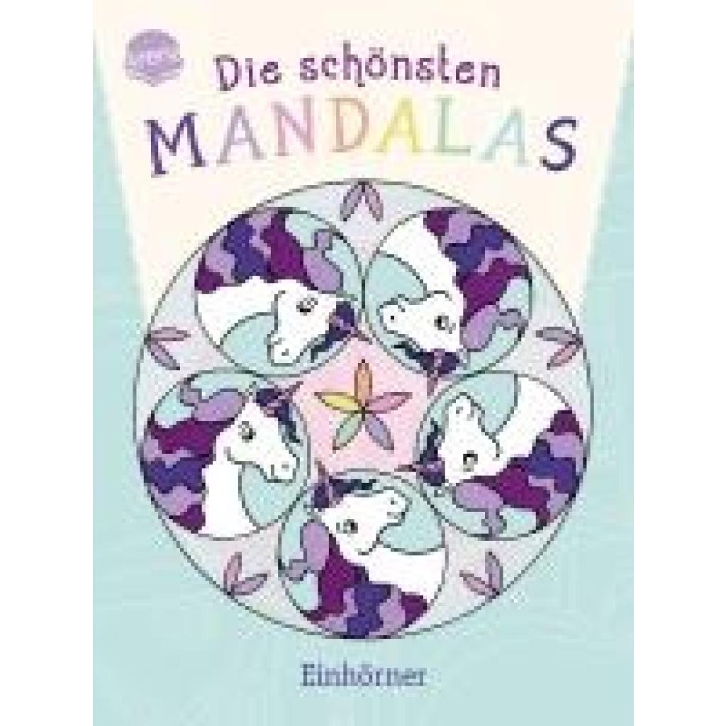 9783401720562 - Legien Sabine Die schönsten Mandalas Einhörner