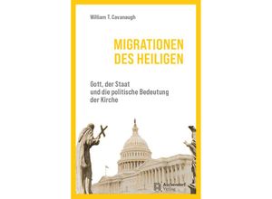 9783402120637 - Migrationen des Heiligen - William T Cavanaugh Gebunden