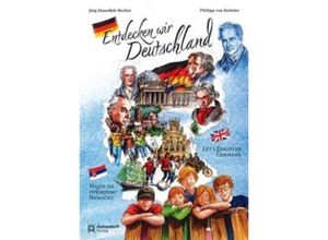 9783402245811 - Entdecken wir Deutschland - Jörg Stanoßek-Becker Kartoniert (TB)