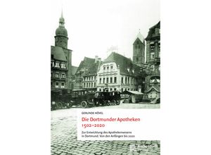 9783402249659 - Die Dortmunder Apotheken 1502-2020 - Gerlinde Hövel Gebunden