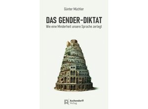 9783402249987 - Das Gender-Diktat - Günter Müchler Gebunden