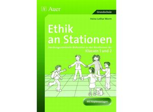 9783403049234 - Stationentraining Grundschule Ethik   Ethik an Stationen Klassen 1 2 - Heinz-Lothar Worm Kartoniert (TB)