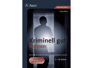 9783403065067 - Kriminell gut rechnen 5-10 Klasse - Vivian Mohr Geheftet