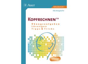 9783403067320 - Kopfrechnen Sekundarstufe   Kopfrechnen 7 8 - Elke Königsdorfer Geheftet