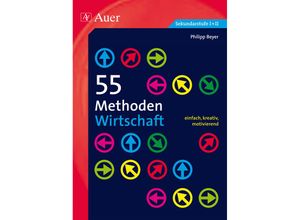 9783403068785 - 55 Methoden   55 Methoden Wirtschaft - Philipp Beyer Geheftet