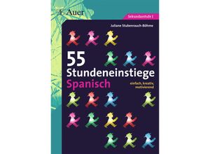 9783403069027 - 55 Stundeneinstiege Spanisch - Juliane Stubenrauch-Böhme Geheftet