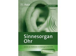 9783403071181 - Lernen an Stationen Biologie Sekundarstufe   Sinnesorgan Ohr - Erwin Graf Geheftet