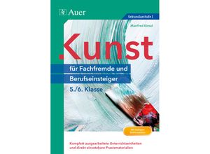 9783403071662 - Kunst für Fachfremde und Berufseinsteiger   5 6 Klasse - Manfred Kiesel Geheftet