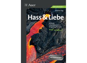 9783403071747 - Hass & Liebe - Sekundarstufe I - Stephan Sigg Geheftet