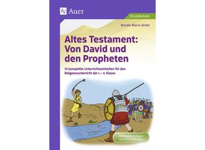 9783403072072 - Altes Testament in der Grundschule   Altes Testament Von David und den Propheten - Renate Maria Zerbe Geheftet