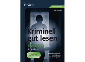 9783403072522 - Kriminell gut für die Sekundarstufe   Kriminell gut lesen Englisch 8-10 - Peter Oldham Geheftet