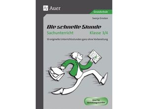 9783403072805 - Die schnelle Stunde Grundschule   Die schnelle Stunde Sachunterricht Klasse 3 4 - Svenja Ernsten Geheftet