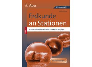 9783403073116 - Erdkunde an Stationen SPEZIAL - Naturphänomene und Naturkatastrophen - Tobias Grote Geheftet