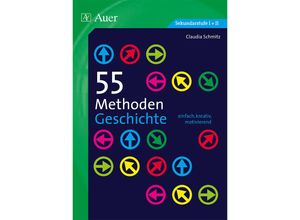 9783403073536 - 55 Methoden   55 Methoden Geschichte - Claudia Schmitz Geheftet