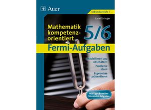 9783403073598 - Fermi-Aufgaben - Mathematik kompetenzorientiert 5 6 - Lara Düringer Geheftet