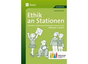 9783403073796 - Stationentraining Grundschule Ethik   Ethik an Stationen Klassen 3 und 4 Inklusion - Sandra Sommer Geheftet