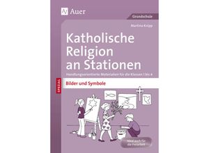 9783403074373 - Stationentraining Grundschule Katholische Religion   Katholische Religion an Stationen Bilder & Symbole - Martina Knipp Geheftet