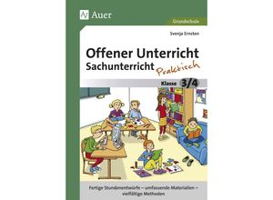 9783403075196 - Offener Unterricht Sachunterricht - praktisch 3 4 - Svenja Ernsten Geheftet