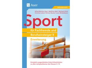 9783403078173 - Fachfremd unterrichten Sekundarstufe   Sport für Fachfremde und Berufseinsteiger II Geheftet