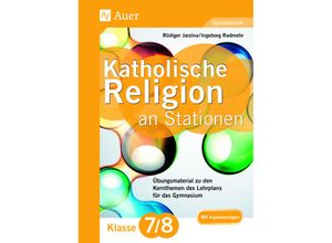 9783403079361 - Katholische Religion an Stationen 7-8 Gymnasium - Rüdiger Jarzina Ingeborg Radmehr Geheftet