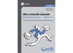 9783403079873 - Die schnelle Stunde Grundschule   Die schnelle Stunde Medienkompetenz - Klasse 1-4 - Sabine Reichel Felix Reichel Geheftet